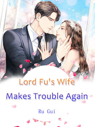 Lord Fu's Wife Makes Trouble Again